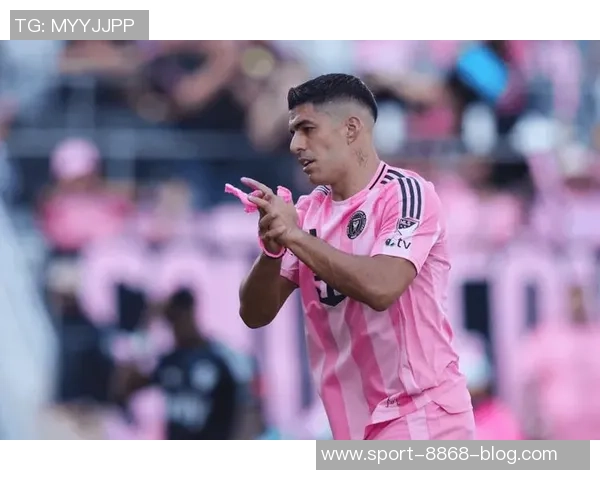 苏亚雷斯社媒分享友谊赛进球瞬间积极备战新赛季继续努力